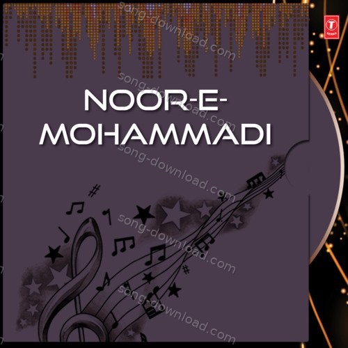 Noor-E-Mohammadi Jahid Naza MP3 Download